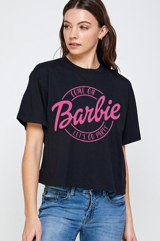 Come on Barbie, Lets go party crop tee